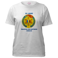 TRADOC - A01 - 04 - DUI - TRADOC with Text - Women's T-Shirt - Click Image to Close