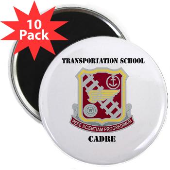 TSC - M01 - 01 - DUI - Transportation School - Cadre with Text 2.25" Magnet (10 pack) - Click Image to Close