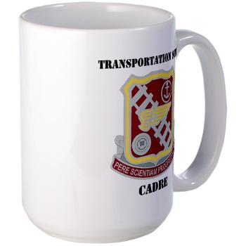 TSC - M01 - 03 - DUI - Transportation School - Cadre with Text Large Mug