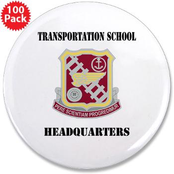 TSTSH - M01 - 01 - DUI - Transportation School - Headquarters with Text 3.5" Button (100 pack)