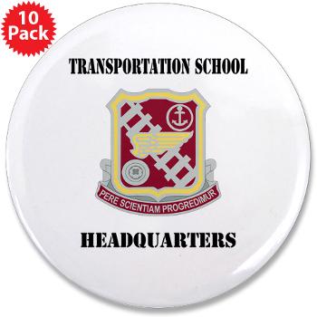 TSTSH - M01 - 01 - DUI - Transportation School - Headquarters with Text 3.5" Button (10 pack)