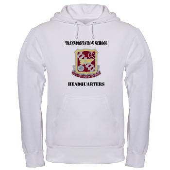 TSTSH - A01 - 03 - DUI - Transportation School - Headquarters with Text Hooded Sweatshirt - Click Image to Close