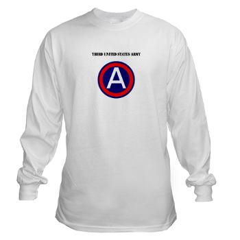 TUSA - A01 - 03 - Third United States Army with Text - Long Sleeve T-Shirt - Click Image to Close