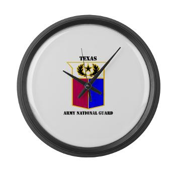 TXARNG - M01 - 03 - DUI - Texas Army National Guard with Text - Large Wall Clock