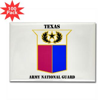 TXARNG - M01 - 01 - DUI - Texas Army National Guard with Text - Rectangle Magnet (100 pack)