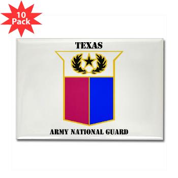 TXARNG - M01 - 01 - DUI - Texas Army National Guard with Text - Rectangle Magnet (10 pack)