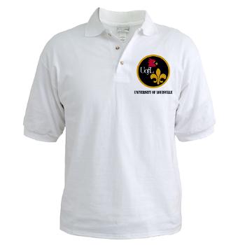 UL - A01 - 04 - SSI - ROTC - University of Louisville with Text - Golf Shirt