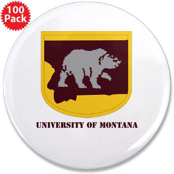 UM - M01 - 01 - SSI - ROTC - University of Montana with Text - 3.5" Button (100 pack) - Click Image to Close