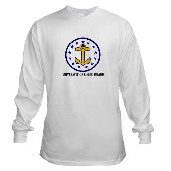 URI - A01 - 03 - SSI - ROTC - University of Rhode Island with Text - Long Sleeve T-Shirt