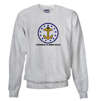 URI - A01 - 03 - SSI - ROTC - University of Rhode Island with Text - Sweatshirt