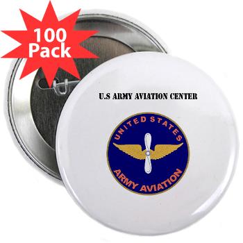 USAAC - M01 - 01 - U.S Army Aviation Center with Text - 2.25" Button (100 pack)