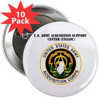 USAASC - M01 - 01 - U.S. Army Acquisition Support Center (USAASC) with Text - 2.25" Button (10 pack)