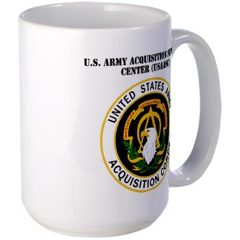 USAASC - M01 - 03 - U.S. Army Acquisition Support Center (USAASC) with Text - Large Mug