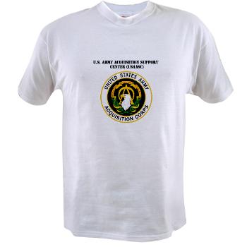 USAASC - A01 - 04 - U.S. Army Acquisition Support Center (USAASC) with Text - Value T-shirt - Click Image to Close