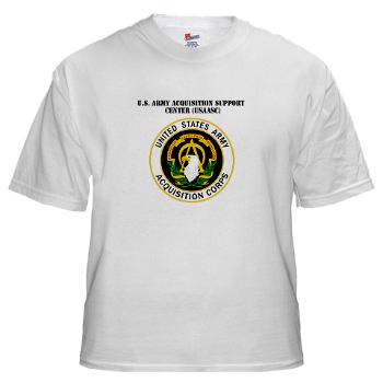 USAASC - A01 - 04 - U.S. Army Acquisition Support Center (USAASC) with Text - White t-Shirt - Click Image to Close