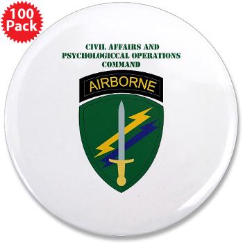 USACAPOC - M01 - 01 - SSI - US Army Civil Affairs and Psychological Ops Cmd with Text 3.5" Button (100 pack)