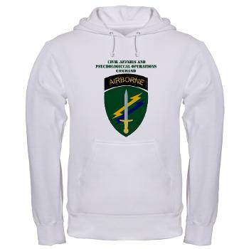 USACAPOC - A01 - 03 - SSI - US Army Civil Affairs and Psychological Ops Cmd with Text Hooded Sweatshirt