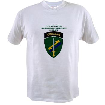 USACAPOC - A01 - 04 - SSI - US Army Civil Affairs and Psychological Ops Cmd with Text Value T-Shirt