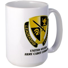 USACC - M01 - 03 - DUI - US Army Cadet Command with Text Large Mug - Click Image to Close