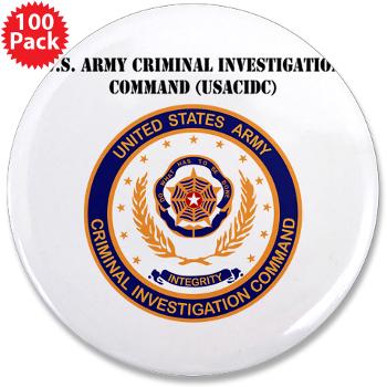 USACIDC - M01 - 01 - U.S. Army Criminal Investigation Command (USACIDC) with Text - 3.5" Button (100 pack) - Click Image to Close