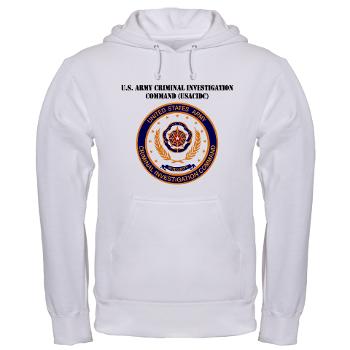USACIDC - A01 - 03 - U.S. Army Criminal Investigation Command (USACIDC) with Text - Hooded Sweatshirt
