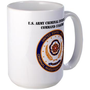 USACIDC - M01 - 03 - U.S. Army Criminal Investigation Command (USACIDC) with Text - Large Mug