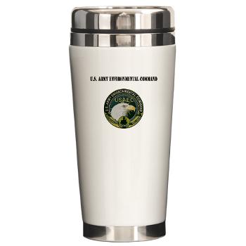 USAEC - M01 - 03 - U.S. Army Environmental Command with Text - Ceramic Travel Mug