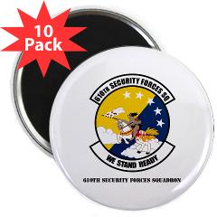 USAF610SS - M01 - 01 - DUI - 610th Security Force Squadron with Text - 2.25" Magnet (10 pack) - Click Image to Close