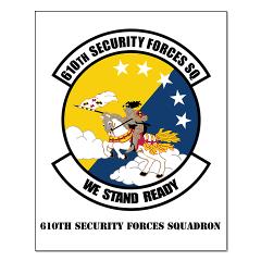 USAF610SS - M01 - 02 - DUI - 610th Security Force Squadron with Text - Small Poster