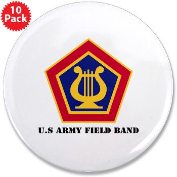 USAFB - M01 - 01 - U.S Army Field Band with Text - 3.5" Button (10 pack)