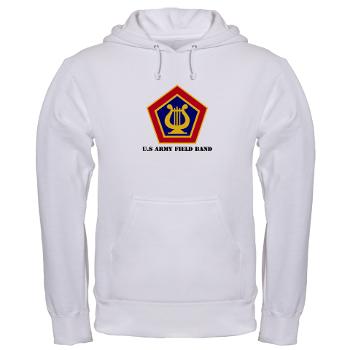 USAFB - A01 - 03 - U.S Army Field Band with Text - Hooded Sweatshirt