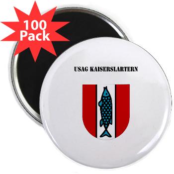 USAGKaiserslautern - M01 - 01 - USAG Kaiserslautern with Text - 2.25" Magnet (100 pack)