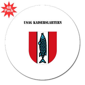 USAGKaiserslautern - M01 - 01 - USAG Kaiserslautern with Text - 3"Lapel Sticker (48 pk)