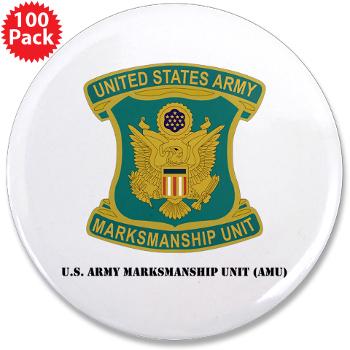 USAMU - M01 - 01 - DUI - U.S. Army Marksmanship Unit (AMU) with Text 3.5" Button (100 pack)