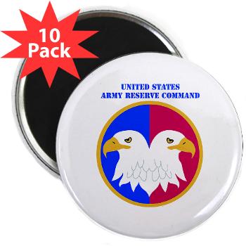 USARC - M01 - 01 - United States Army Reserve Command (USARCC) with Text - 2.25" Magnet (10 pack) - Click Image to Close