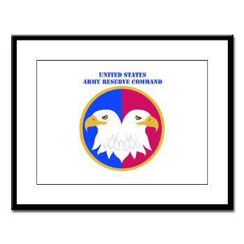 USARC - M01 - 02 - United States Army Reserve Command (USARCC) with Text - Large Framed Print