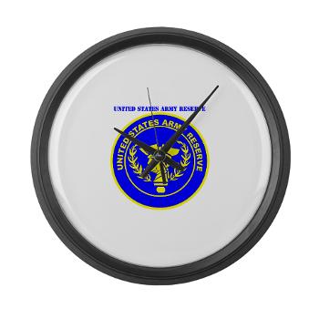 USAR - M01 - 03 - United States Army Reserve with Text - Large Wall Clock