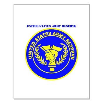 USAR - M01 - 02 - United States Army Reserve with Text - Small Poster - Click Image to Close