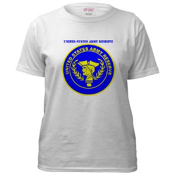 USAR - A01 - 04 - United States Army Reserve with Text - Women's T-Shirt - Click Image to Close