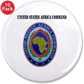 AFRICOM - M01 - 01 - United States Africa Command with Text - 3.5" Button (10 pack)