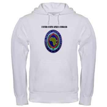 AFRICOM - A01 - 03 - United States Africa Command with Text - Hooded Sweatshirt