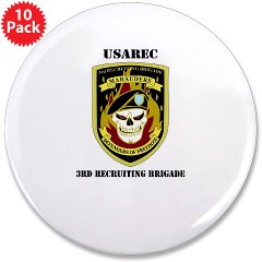 USAREC3RB - M01 - 01 - 3rd Recruiting Brigade with Text 3.5" Button (10 pack)