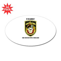 USAREC3RB - M01 - 01 - 3rd Recruiting Brigade with Text Sticker (Oval 50 pk)