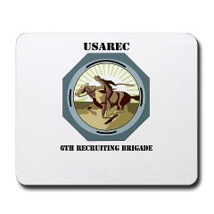 USAREC6RB - M01 - 03 - 6th Recruiting Brigade with text - Mousepad
