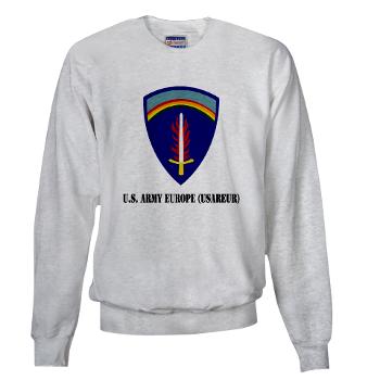 USAREUR - A01 - 03 - U.S. Army Europe (USAREUR) with Text - Sweatshirt
