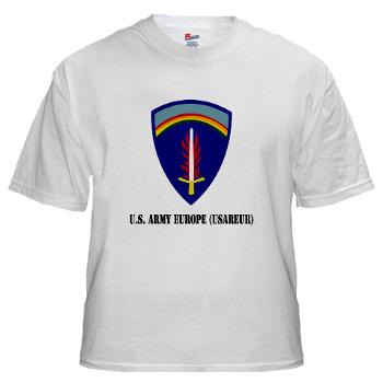 USAREUR - A01 - 04 - U.S. Army Europe (USAREUR) with Text - White t-Shirt