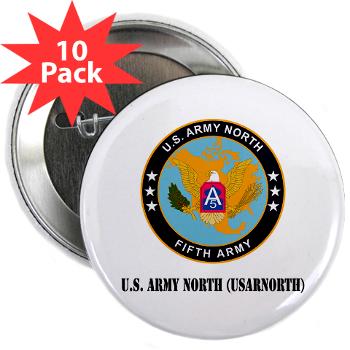 USARNORTH - M01 - 01 - U.S. Army North (USARNORTH) with Text - 2.25" Button (10 pack)