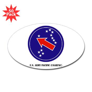 USARPAC - M01 - 01 - SSI - U.S. Army Pacific (USARPAC) with Text - Sticker (Oval 50 pk) - Click Image to Close