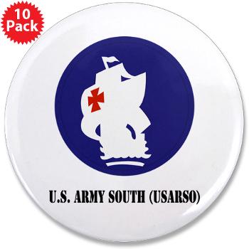 USARSO - M01 - 01 - U.S. Army South (USARSO) with Text - 3.5" Button (10 pack) - Click Image to Close