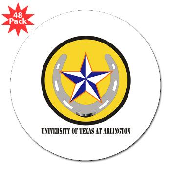 UTA - M01 - 01 - SSI - ROTC - University of Texas at Arlington with Text - 3" Lapel Sticker (48 pk)